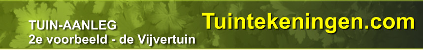 Tuintekeningen.com TUIN-AANLEG 2e voorbeeld - de Vijvertuin